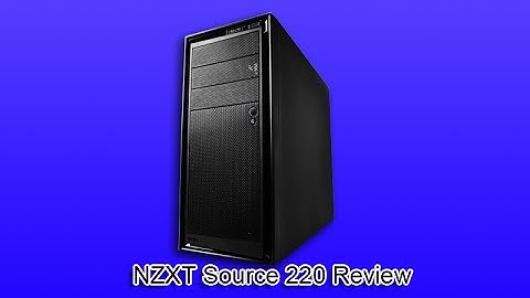 NZXT Source 220 Review