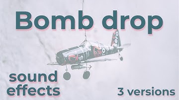 Bomb Drop Sound Effects in 3 Versions