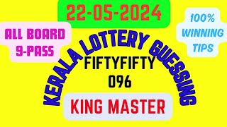 22/05/2024 | #Kerala lottery guessing today | Fifty-Fifty Draw Number-096