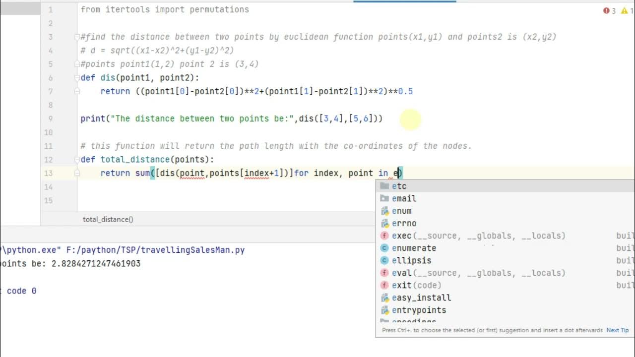Travelling Sales Man problem/python program for travelling salesman