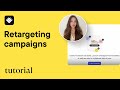 How to launch and manage retargeting campaigns