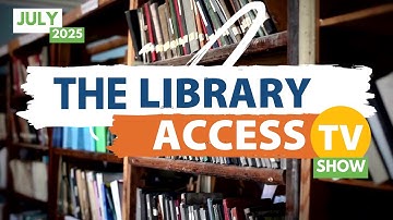 The Library Access (July 2025)