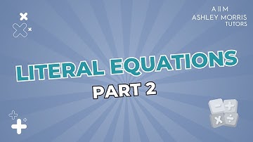 Literal Equations (PART 2)