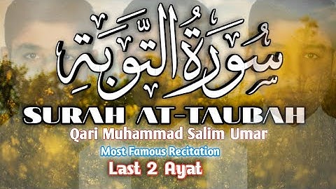 Surah At-taubah.سورة التوبة. ||This was touch Your Heart.|Qari Muhammad Salim Umar.