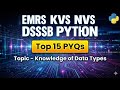Unit 03 |  Knowledge of Data Type | PYTHON TOP 15 PYQ Series | #emrs #kvs #nvs #dsssb
