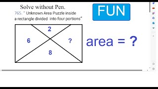 765. ” Unknown Area Puzzle inside a rectangle divided into four portions”