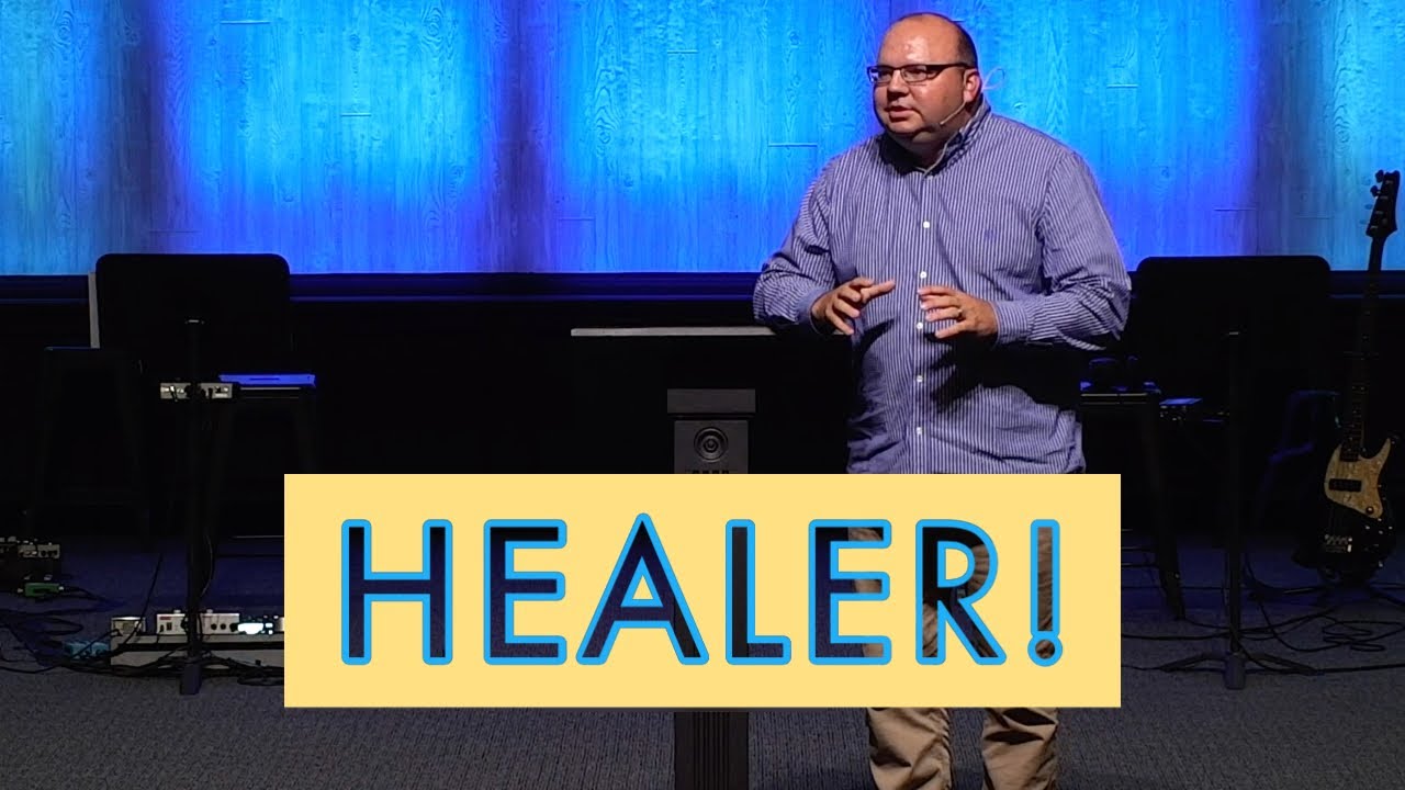 Healer! | Sermon with Pastor Bob Nilges | First Assembly JC