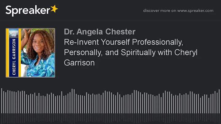 Re-Invent Yourself Professionally, Personally, and...