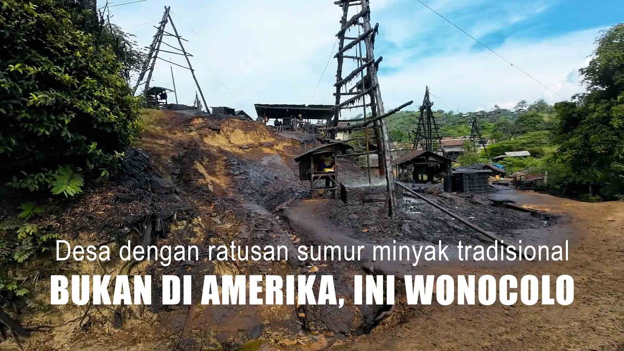 WONOCOLO : tambang minyak tradisional peninggalan Belanda