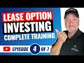How to Invest in Real Estate with No Money and Bad Credit with Lease Options | Episode #4