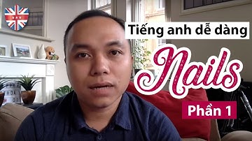 Tiếng Anh nghề nails 1