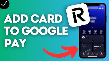 How to Add Revolut Card to Google Pay?