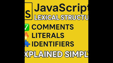 🚀 JavaScript Lexical Structure: Comments, Literals & Identifiers Explained!