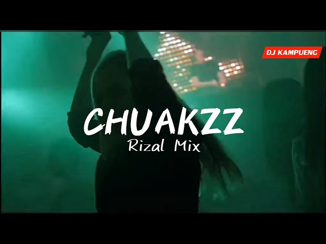 Rizal Mix - Chuakzz (DISKOTANAH) VIRAL 2023‼️ class=