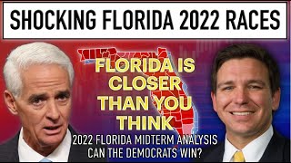 Florida Will Be SHOCKINGLY Close in the 2022 Midterms | 2022 Florida Midterm Analysis