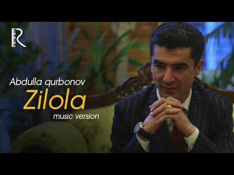 Abdulla Qurbonov - Zilola
