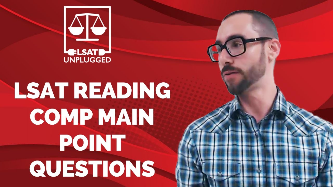 lsat-reading-comp-main-point-questions-youtube