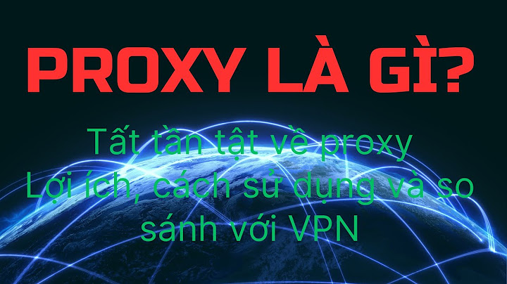 So sánh proxy server và npn