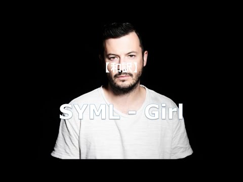 【和訳】SYML - Girl
