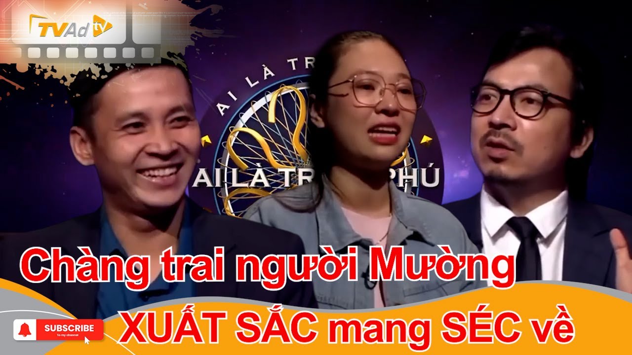 AI LÀ TRIỆU PHÚ | Chàng trai người Mường XUẤT SẮC mang SÉC về