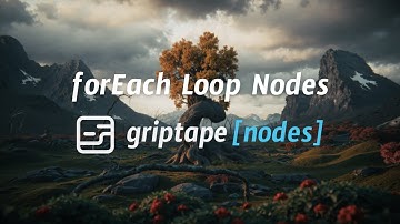 Griptape Nodes - forEach Loop Nodes