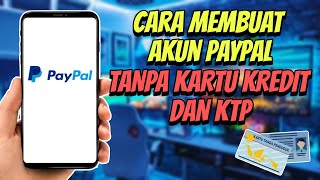 Cara Buat Akun Paypal Tanpa Kartu Kredit Dan KTP Terbaru