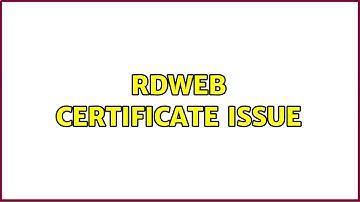 RDweb certificate issue (2 Solutions!!)