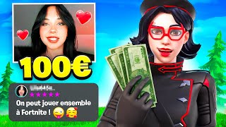 J'ai PAYÉ une E-GIRL 100€ pour Jouer avec elle sur FORTNITE ! 😍