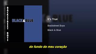 Backstreet Boys - It's True (Legendado PT-BR)