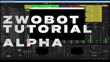ZwoBot in Ableton Tutorial - 07 - Alpha