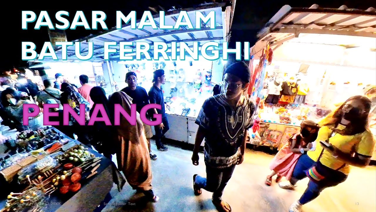 Pasar Malam Batu Ferringhi YouTube