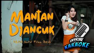 Karaoke - MANTAN DJANCUK - Donna Jello (Official Music Video ANEKA SAFARI)