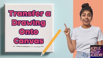 How to Transfer a Drawing Onto Canvas