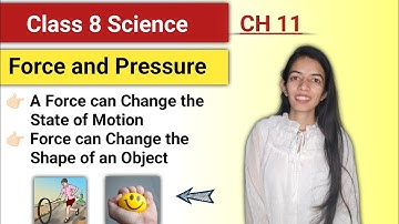Force and Pressure (Part-2) |Class 8 Science Chapter 11| @shavetakaadda