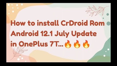 How To Install Official CrDroid Rom on OnePlus 7T | Android 12.1 | July Update | Smooth & Stable 🔥🔥🔥