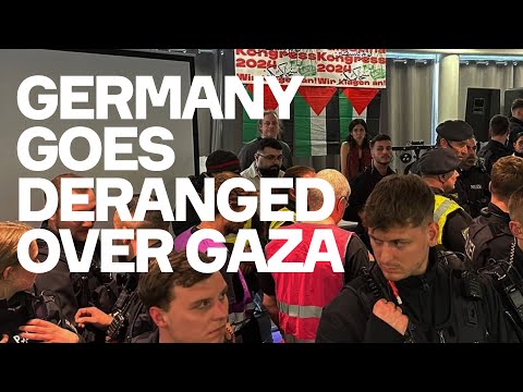 Germany Arrests Jewish Activists, Shuts Down Palestine Congress, Acts Deranged