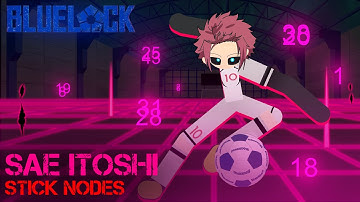 Blue Lock: Rivals - Sae Moveset | Stick Nodes Pro
