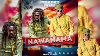 NAWANAMA - Alien skin X  Buchaman ( Audio music)