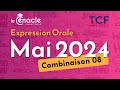 Tcf  expression orale  mai 2024  combinaison 8