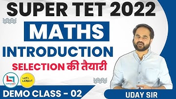 SUPERTET Batch 2022 | Maths Introduction Class by Uday Sir | Class-02