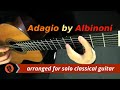 Albinoni - Adagio in G Minor (Guitar Transcription in D minor)