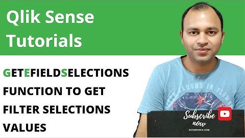 Qlik Sense GetFieldSelections function to get the filter selections | Abhishek Agarrwal