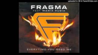 Fragma Feat. Maria Rubia - Everytime You Need Me (Extended Version)