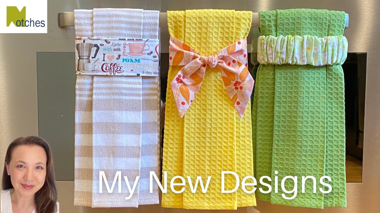 Hanging Tea Towels - My 3 NEW Easier Designs! 