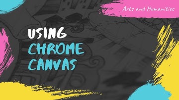 How to use Chrome Canvas