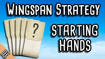 Starting Hands Walkthrough | Wingspan Strategy