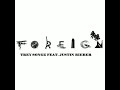 Trey Songz Foreign Remix Ft Justin Bieber CLEAN mp3