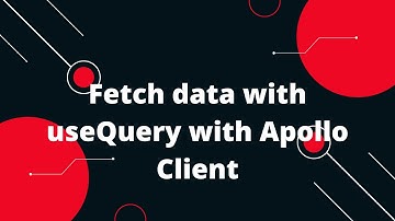 Apollo Client React Tutorial #3  Connect your client to React Fetch data with useQuery