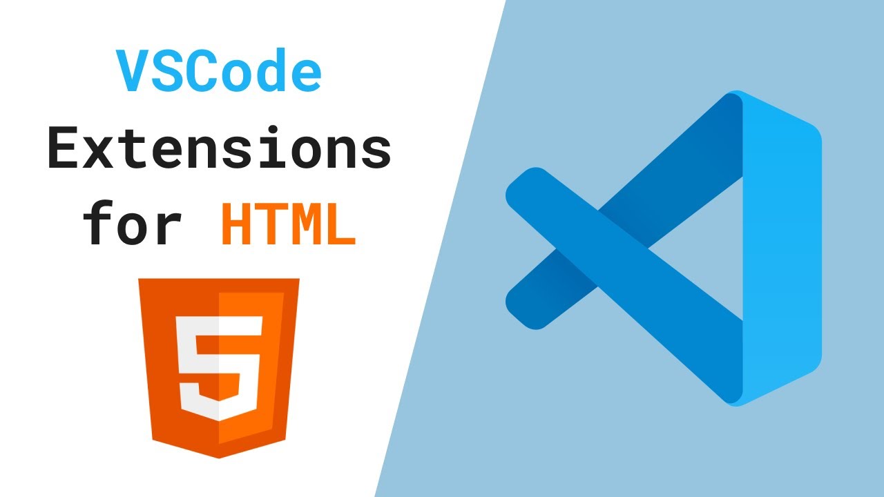 VS Code Extensions to have for HTML