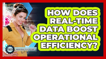 How Does Real-time Data Boost Operational Efficiency?